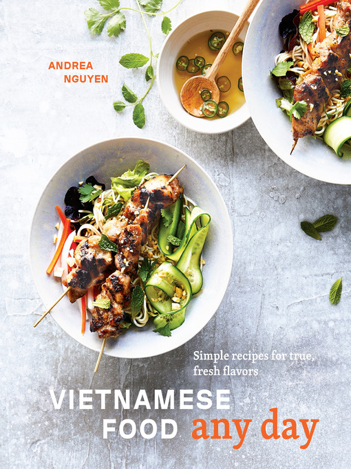 Title details for Vietnamese Food Any Day by Andrea Nguyen - Wait list